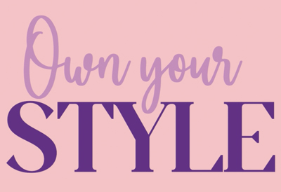 Own your style