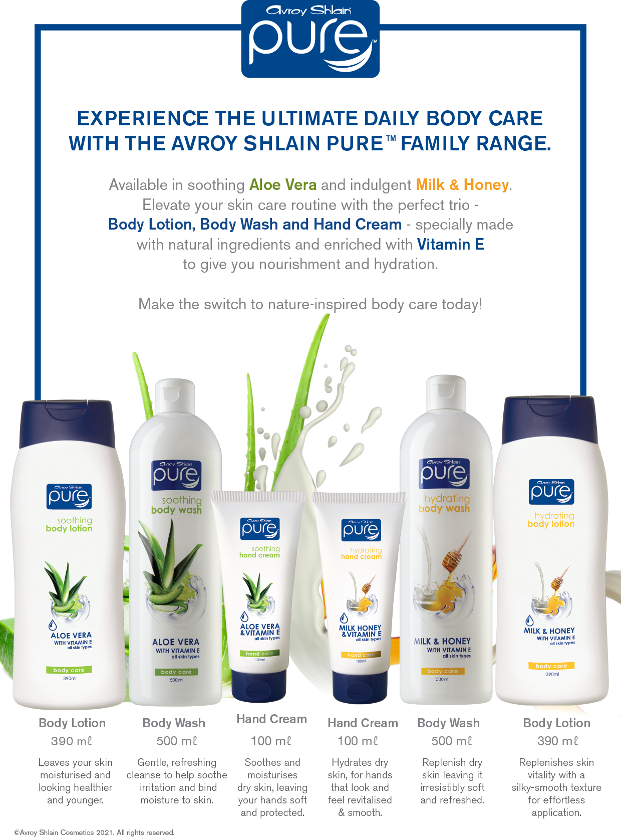 EXPERIENCE THE ULTIMATE DAILY BODY CARE WITH THE AVROY SHLAIN PURE™ FAMILY RANGE.